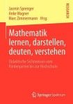 Mathematik lernen, darstellen, deuten, verstehen