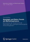Nostalgie und Retro-Trends als Marketingchance
