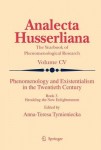 Phenomenology and Existentialism in the Twenthieth Century