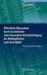 Offentliche Ubernahme durch Anschleichen unter besonderer Berucksichtigung der Meldepflichten nach dem WpHG