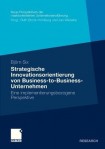 Strategische Innovationsorientierung von Business-to-Business-Unternehmen