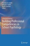 Practical Guide to Building Professional Competencies in School Psychology