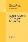 Global Aspects of Complex Geometry