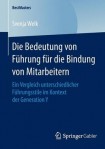 Die Bedeutung von Fuhrung fur die Bindung von Mitarbeitern