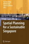 Spatial Planning for a Sustainable Singapore