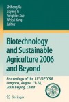 Biotechnology and Sustainable Agriculture 2006 and Beyond