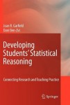 Developing Students’ Statistical Reasoning