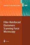 Filler-Reinforced Elastomers Scanning Force Microscopy