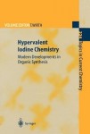Hypervalent Iodine Chemistry
