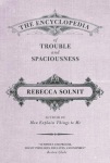 Encyclopedia of Trouble and Spaciousness