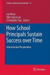 How School Principals Sustain Success over Time