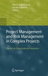 Project Management and Risk Management in Complex Projects