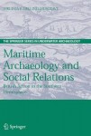 Maritime Archaeology and Social Relations