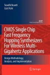 CMOS Single Chip Fast Frequency Hopping Synthesizers for Wireless Multi-Gigahertz Applications