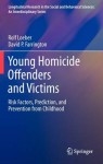 Young Homicide Offenders and Victims