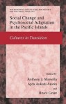 Social Change and Psychosocial Adaptation in the Pacific Islands