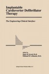 Implantable Cardioverter Defibrillator Therapy: The Engineering-Clinical Interface