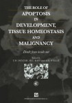 Role of Apoptosis in Development, Tissue Homeostasis and Malignancy