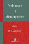Exploitation of Microorganisms