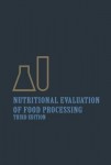 Nutritional Evaluation of Food Processing