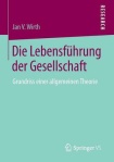 Die Lebensfuhrung der Gesellschaft