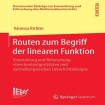 Routen zum Begriff der linearen Funktion