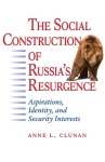 Social Construction of Russia's Resurgence