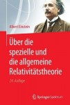 Uber die spezielle und die allgemeine Relativitatstheorie