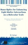 Nano-Optics for Enhancing Light-Matter Interactions on a Molecular Scale
