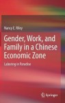 Gender, Work, and Family in a Chinese Economic Zone