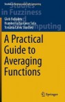 Practical Guide to Averaging Functions