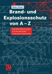 Brand- und Explosionsschutz von A-Z