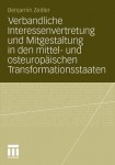 Verbandliche Interessenvertretung und Mitgestaltung in den mittel- und osteuropaischen Transformationsstaaten