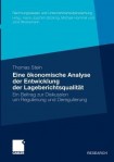 Eine okonomische Analyse der Entwicklung der Lageberichtsqualitat