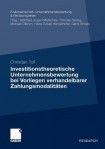 Investitionstheoretische Unternehmensbewertung bei Vorliegen verhandelbarer Zahlungsmodalitaten