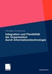 Integration und Flexibilitat der Organisation durch Informationstechnologie