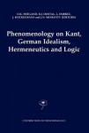 Phenomenology on Kant, German Idealism, Hermeneutics and Logic