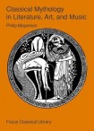 Classical Mythology in Literature, Art, and Music
