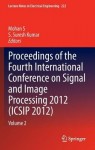 Proceedings of the Fourth International Conference on Signal and Image Processing 2012 (ICSIP 2012)