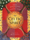 Celtic Spirit: Daily Meditations for the Turning Year