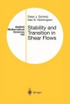 Stability and Transition in Shear Flows