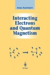 Interacting Electrons and Quantum Magnetism