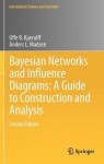 Bayesian Networks and Influence Diagrams: A Guide to Construction and Analysis
