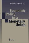 Economic Policy in a Monetary Union