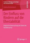 Der Einfluss von Kindern auf die Ehestabilitat