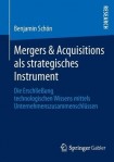 Mergers & Acquisitions als strategisches Instrument