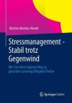 Stressmanagement - Stabil trotz Gegenwind