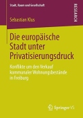 Die europaische Stadt unter Privatisierungsdruck