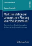 Marktsimulation zur strategischen Planung von Produktportfolios