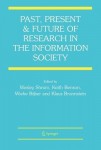 Past, Present and Future of Research in the Information Society